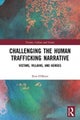Challenging the Human Trafficking Narrative