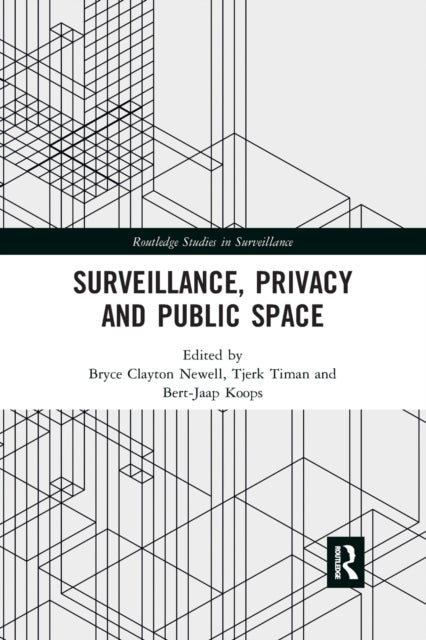Surveillance, Privacy and Public Space