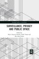 Surveillance, Privacy and Public Space