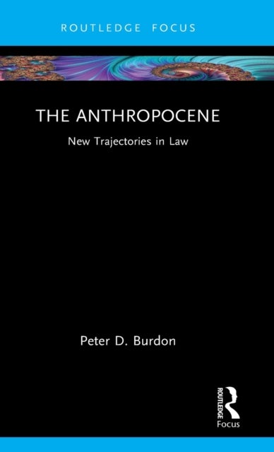The Anthropocene - New Trajectories in Law