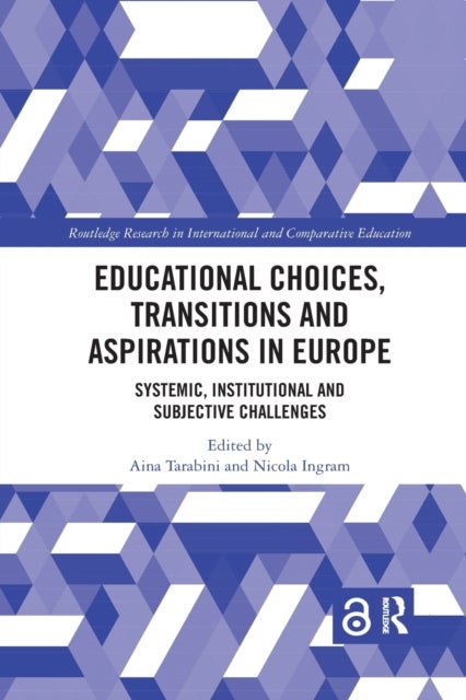Educational Choices, Transitions and Aspirations in Europe - Systemic, Institutional and Subjective Challenges