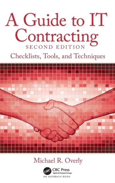 A Guide to IT Contracting - Checklists, Tools, and Techniques