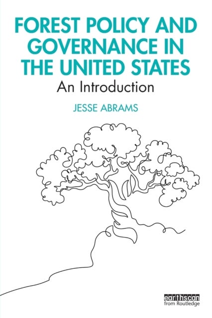 Forest Policy and Governance in the United States - An Introduction