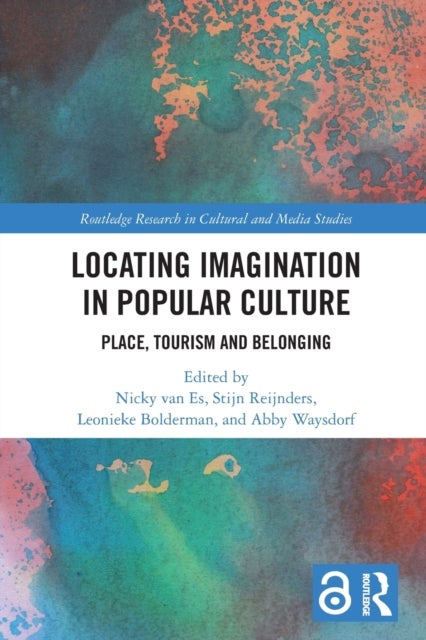 Locating Imagination in Popular Culture - Place, Tourism and Belonging
