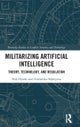 Militarizing Artificial Intelligence