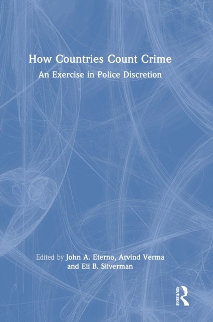 How Countries Count Crime - An Exercise in Police Discretion