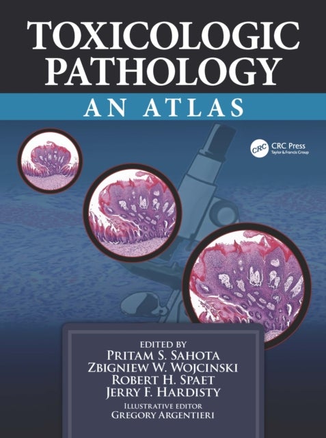 Toxicologic Pathology - An Atlas