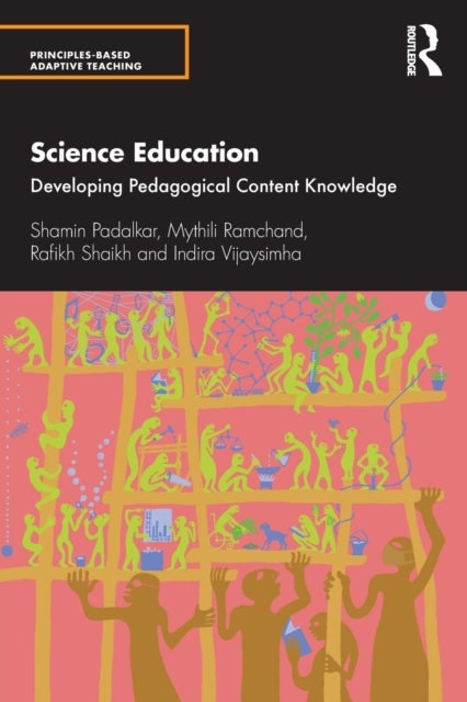 Science Education - Developing Pedagogical Content Knowledge