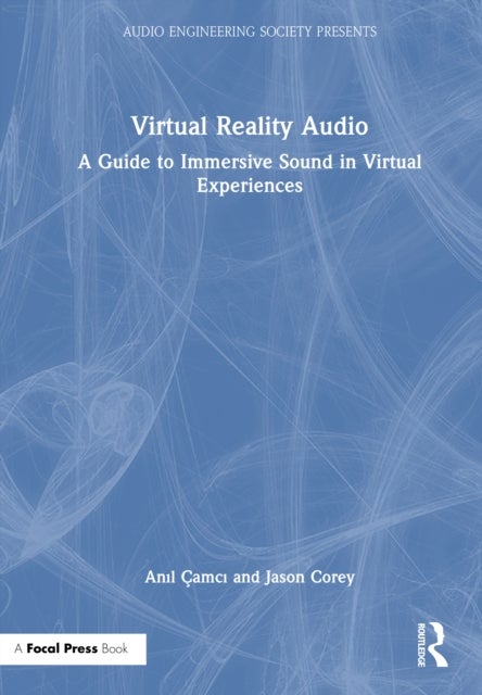 Virtual Reality Audio - A Guide to Immersive Sound in Virtual Experiences