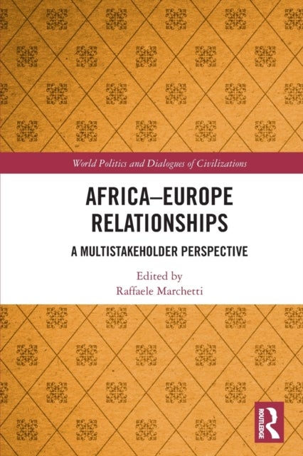 Africa-Europe Relationships - A Multistakeholder Perspective