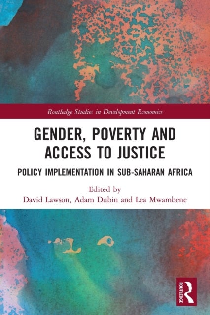 Gender, Poverty and Access to Justice - Policy Implementation in Sub-Saharan Africa