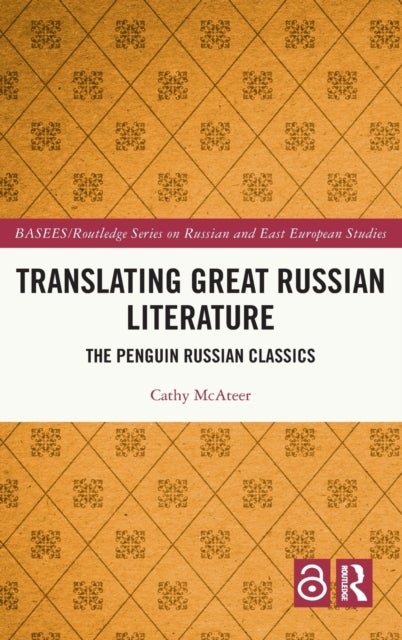 Translating Great Russian Literature - The Penguin Russian Classics