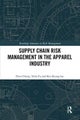 Supply Chain Risk Management in the Apparel Industry