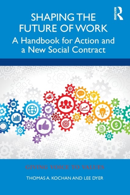 Shaping the Future of Work - A Handbook for Action and a New Social Contract