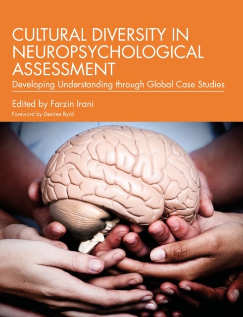 Cultural Diversity in Neuropsychological Assessment - Developing Understanding through Global Case Studies