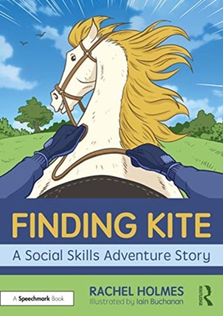 Finding Kite: A Social Skills Adventure Story - A Social Skills Adventure Story