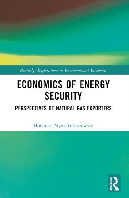 Economics of Energy Security - Perspectives of Natural Gas Exporters