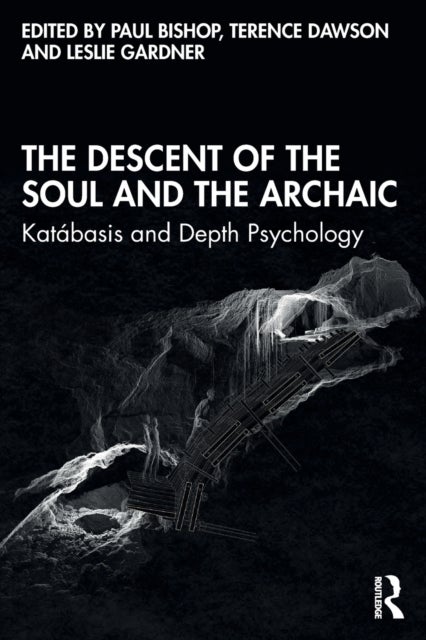 The Descent of the Soul and the Archaic - Katabasis and Depth Psychology
