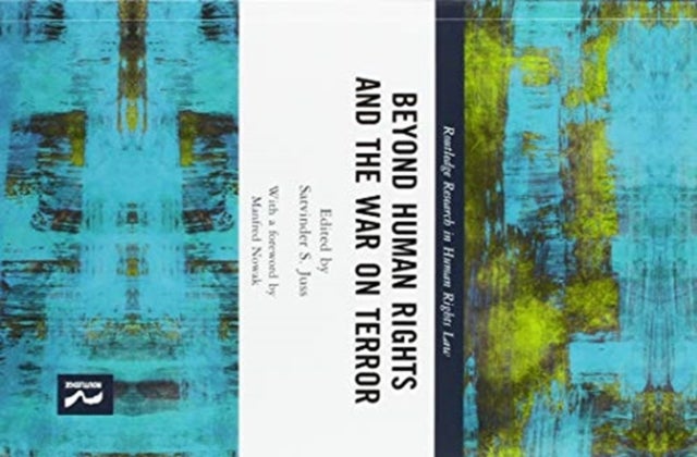 Beyond Human Rights and the War on Terror