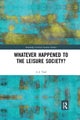 Whatever Happened to the Leisure Society?