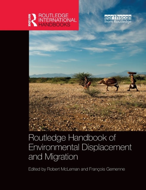 Routledge Handbook of Environmental Displacement and Migration