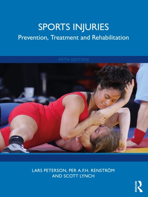 Sports Injuries - Prevention, Treatment and Rehabilitation