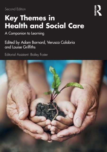 Key Themes in Health and Social Care - A Companion to Learning