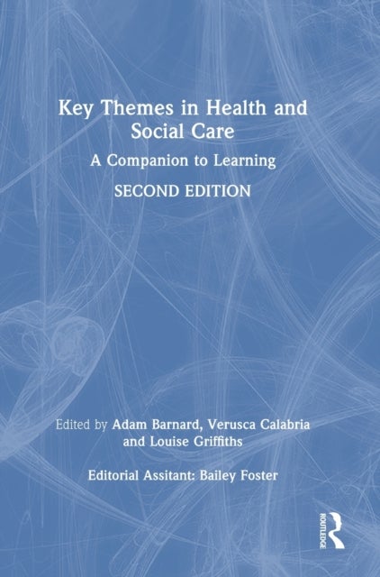 Key Themes in Health and Social Care - A Companion to Learning