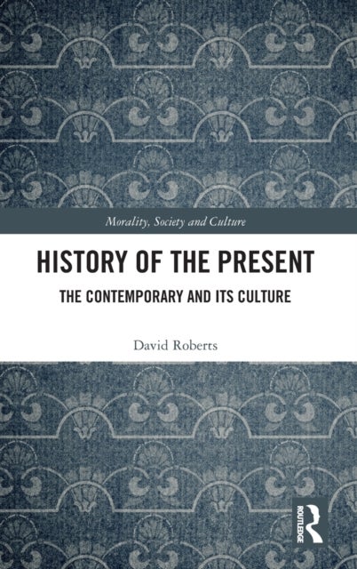 History of the Present - The Contemporary and its Culture