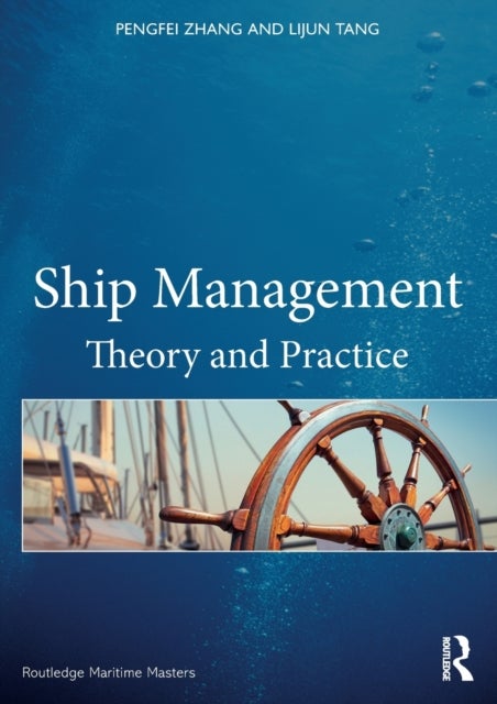 Ship Management - Theory and Practice
