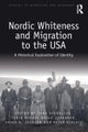 Nordic Whiteness and Migration to the USA