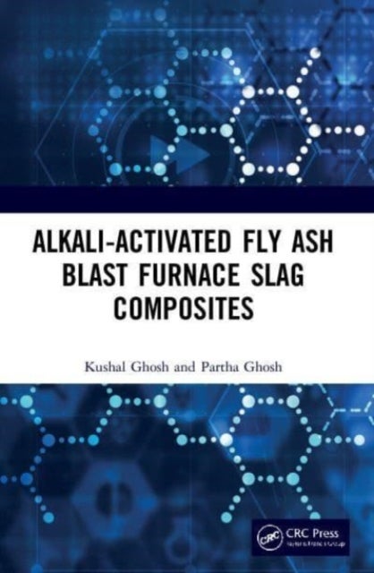 Alkali Activated Fly Ash - Blast Furnace Slag Composites