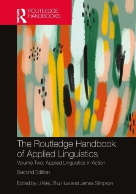 The Routledge Handbook of Applied Linguistics - Volume Two