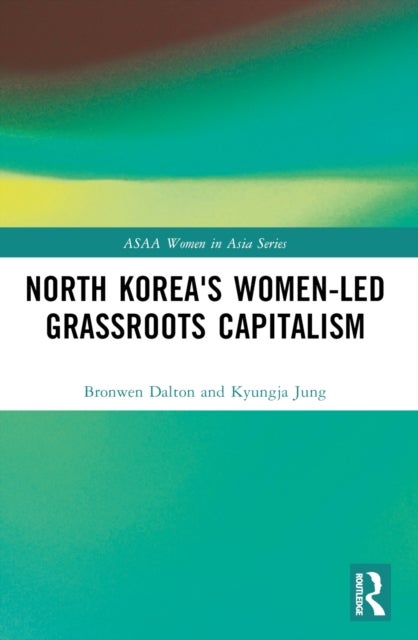 North Korea's Women-led Grassroots Capitalism
