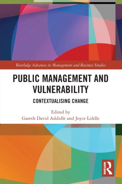 Public Management and Vulnerability - Contextualising Change