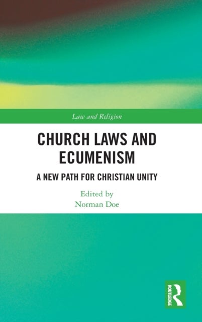 Church Laws and Ecumenism - A New Path for Christian Unity