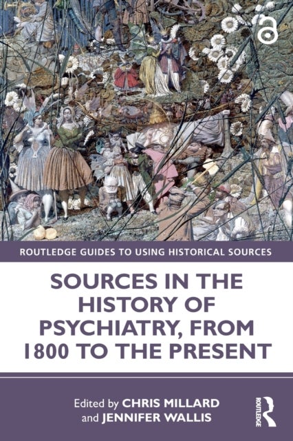 Sources in the History of Psychiatry, from 1800 to the Present - from 1800 to the Present