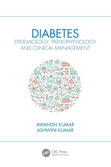 Diabetes - Epidemiology, Pathophysiology and Clinical Management