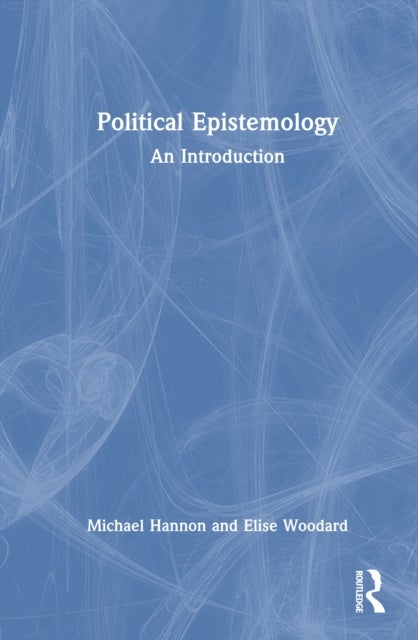 Political Epistemology - An Introduction