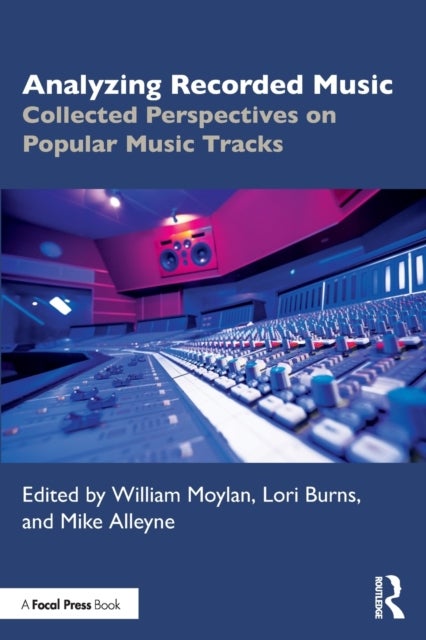 Analyzing Recorded Music - Collected Perspectives on Popular Music Tracks