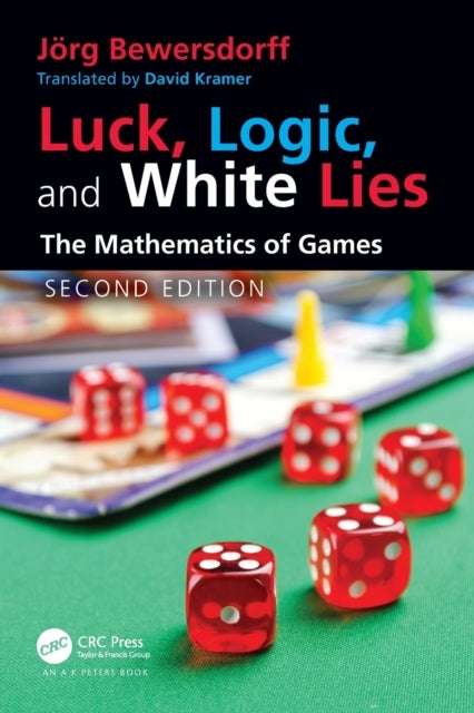 Luck, Logic, and White Lies - The Mathematics of Games