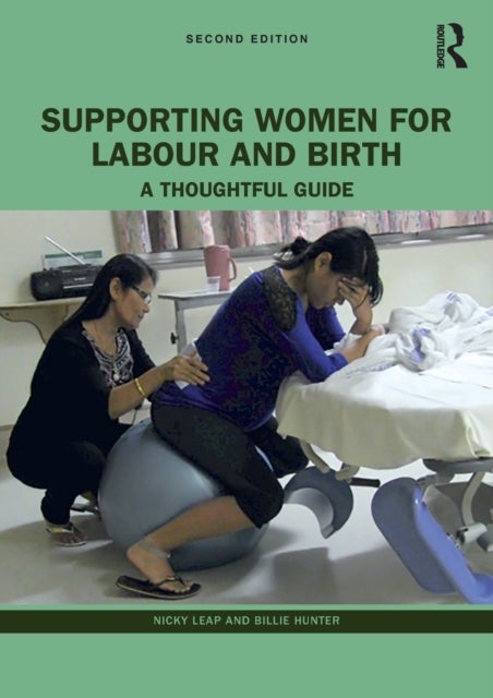 Supporting Women for Labour and Birth - A Thoughtful Guide