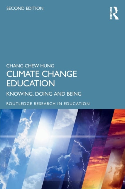 Climate Change Education - Knowing, Doing and Being