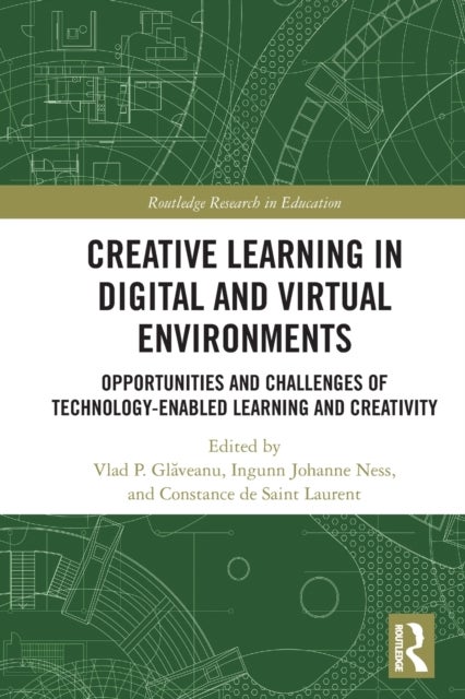 Creative Learning in Digital and Virtual Environments - Opportunities and Challenges of Technology-Enabled Learning and Creativity
