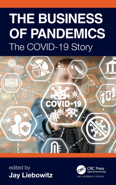 The Business of Pandemics - The COVID-19 Story