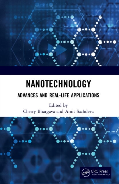 Nanotechnology - Advances and Real-Life Applications