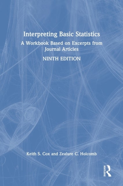 Interpreting Basic Statistics - A Workbook Based on Excerpts from Journal Articles