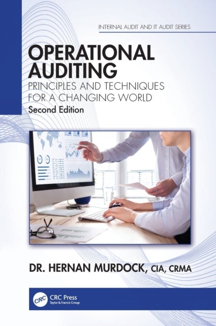 Operational Auditing - Principles and Techniques for a Changing World