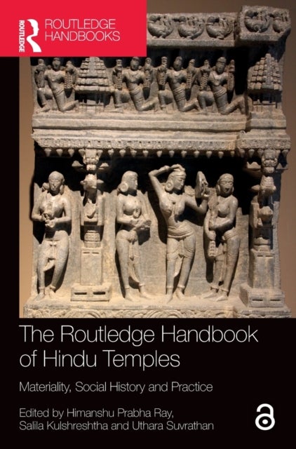 The Routledge Handbook of Hindu Temples - Materiality, Social History and Practice