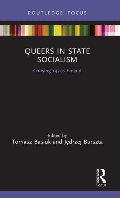 Queers in State Socialism - Cruising 1970s Poland